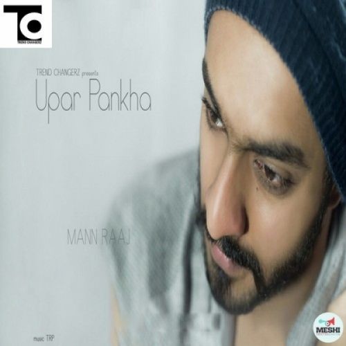 Upar Pankha Mann Raaj Mp3 Song Download