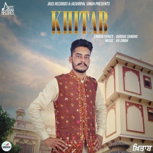 Khitab Gurdas Sandhu Mp3 Song Download