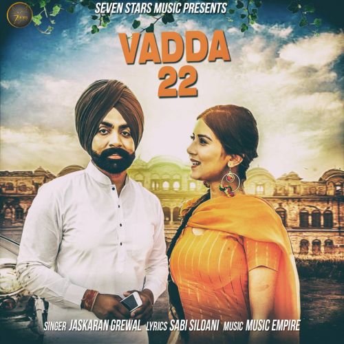 Vadda 22 Jaskarn Grewal Mp3 Song Download