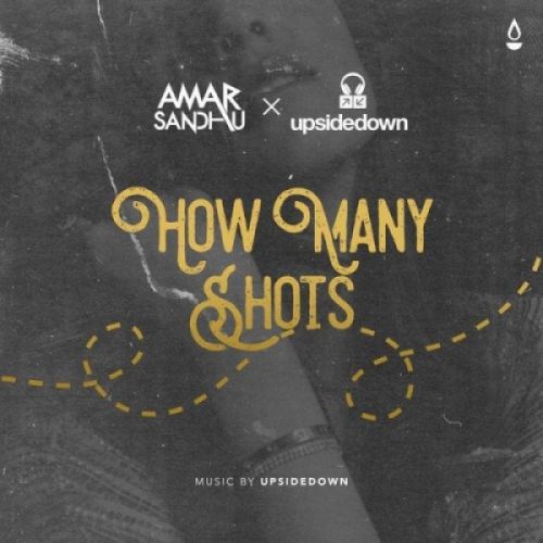 How Many Shots Amar Sandhu Mp3 Song Download