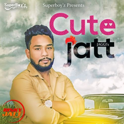 Cute Jatt Jaggi Mp3 Song Download