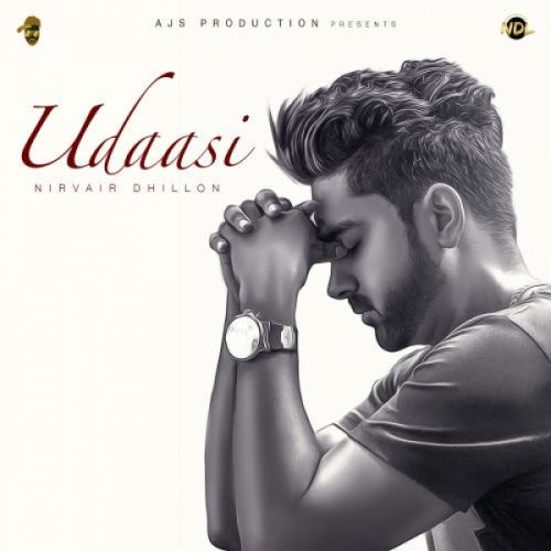 Udaasi Nirvair Shillon Mp3 Song Download