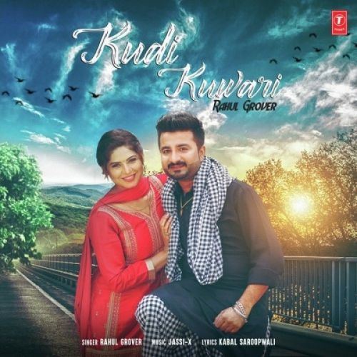 Kudi Kuwari Rahul Grover Mp3 Song Download