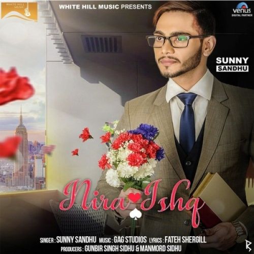 Nira Ishq Sunny Sandhu Mp3 Song Download