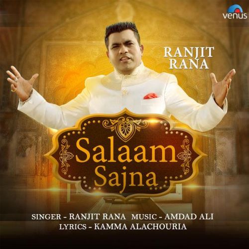 Salaam Sajna Ranjit Rana Mp3 Song Download
