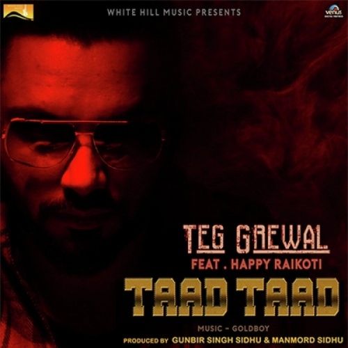 Taad Taad Teg Grewal Mp3 Song Download