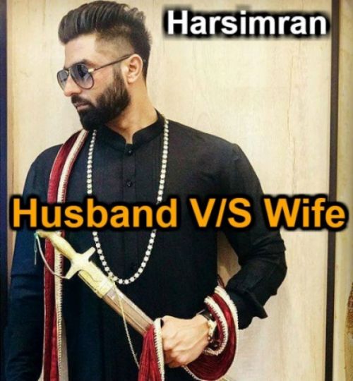 Husband Vs Wife Harsimran Mp3 Song Download