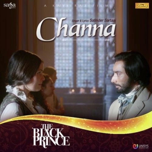 Channa (The Black Prince) Satinder Sartaaj Mp3 Song Download