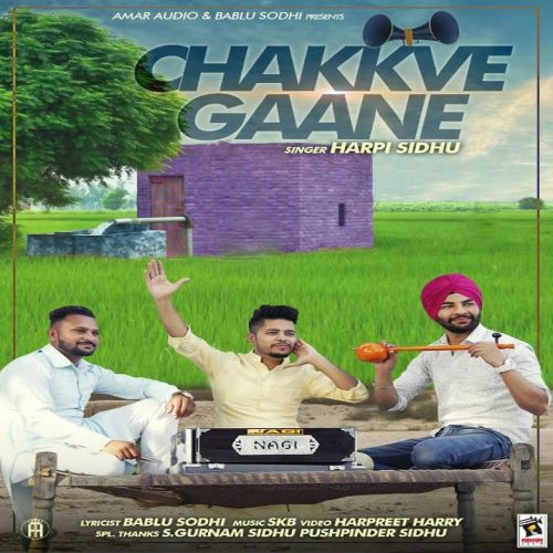 Chakkve Gaane Harpi Sidhu Mp3 Song Download