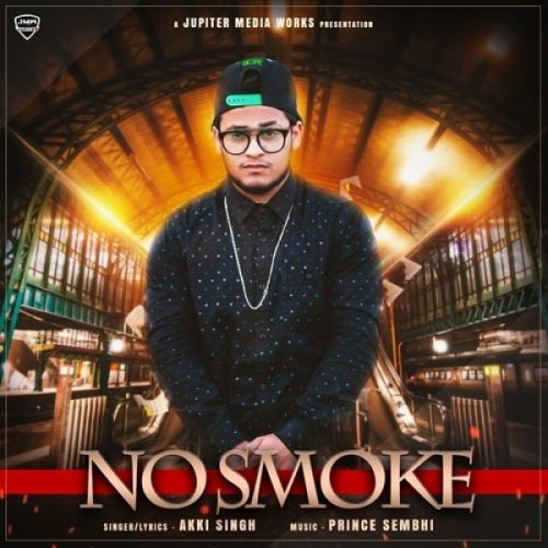 No Smoke Akki Singh Mp3 Song Download