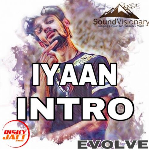 Intro (evolve 2017) Iyaan Mp3 Song Download