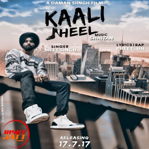 Kaali Heel Meet Singh Mp3 Song Download
