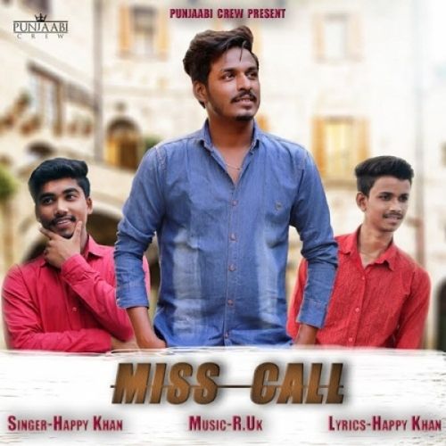 Miss Call Happy Khan Mp3 Song Download