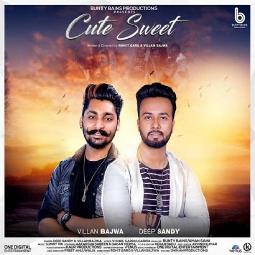 Cute Sweet Deep Sandy, Villan Bajwa Mp3 Song Download