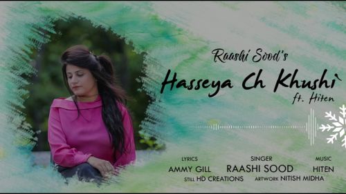 Hasseya Ch Khushi Raashi Sood Mp3 Song Download