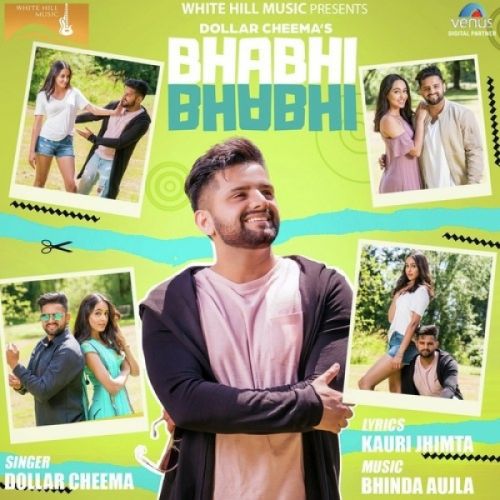 Bhabhi Bhabhi Dollar Cheema Mp3 Song Download