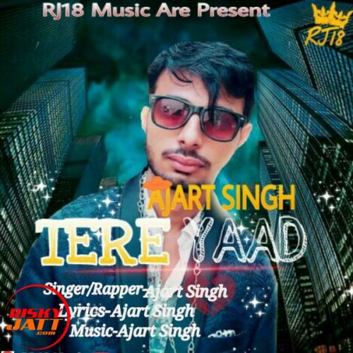 Tere Yaad Ajart Singh Mp3 Song Download