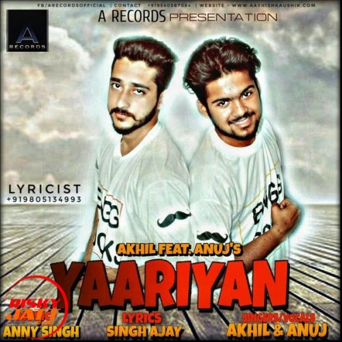 Yaariyan Akhil Feat.anuj Mp3 Song Download