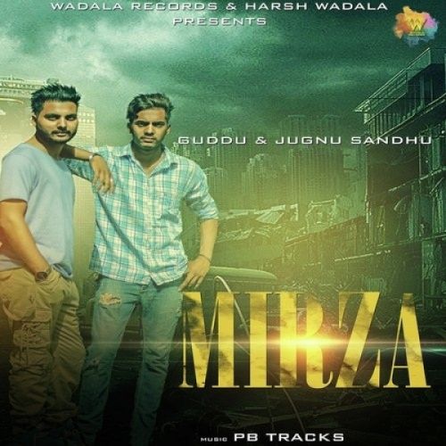 Mirza Guddu, Jugnu Sandhu Mp3 Song Download