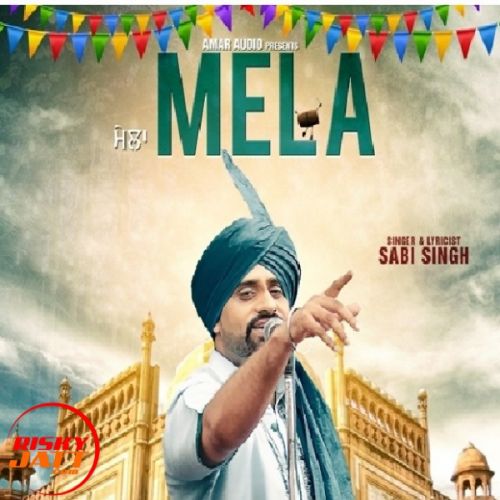 Mela Sabi Singh Mp3 Song Download