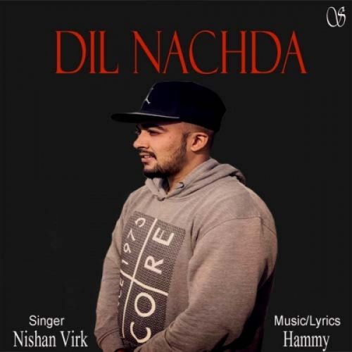 Dil Nachda Nishan Virk, Sukh Sandhu Mp3 Song Download