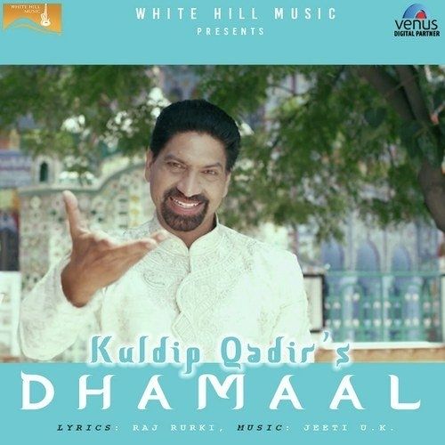 Dhamaal Kuldip Qadir Mp3 Song Download