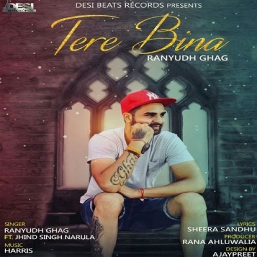 Tere Bina Ranyudh Ghag, Jhind Singh Narula Mp3 Song Download