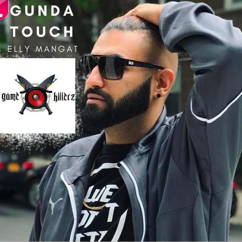 Gunda Touch (Yea Babby) Elly Mangat, Karan Aujla Mp3 Song Download