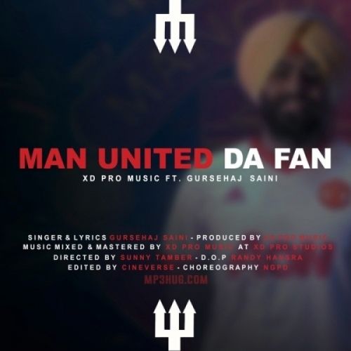 Man United Da Fan Gursehaj Saini Mp3 Song Download