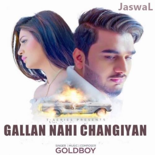 Gallan Nahi Changiyan Goldboy Mp3 Song Download
