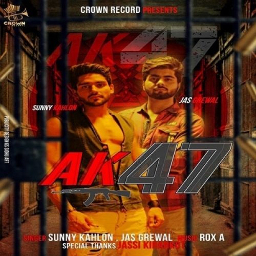 AK47 Sunny Kahlon, Jas Grewal Mp3 Song Download
