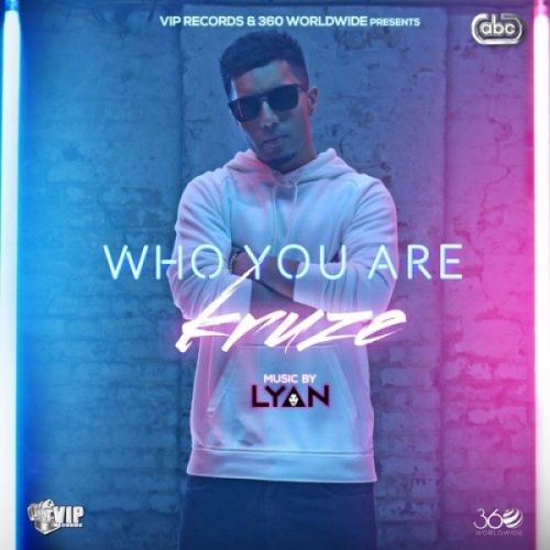 Who You Are Kruze Mp3 Song Download