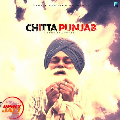 Chitta Punjab Mantaaj Singh Mp3 Song Download