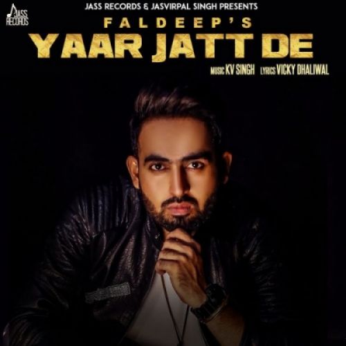 Yaar Jatt De Faldeep Mp3 Song Download