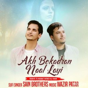 Akh Bekadra Nal Layi Sain Brothers Mp3 Song Download