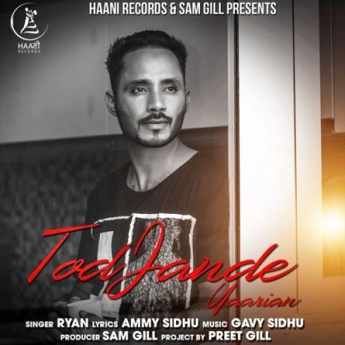 Tod Jande Yaarian Ryan Mp3 Song Download