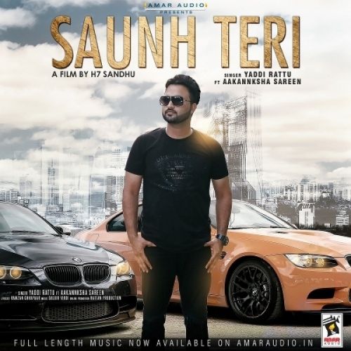 Saunh Teri Yaddi Rattu, Aakannksha Sareen Mp3 Song Download