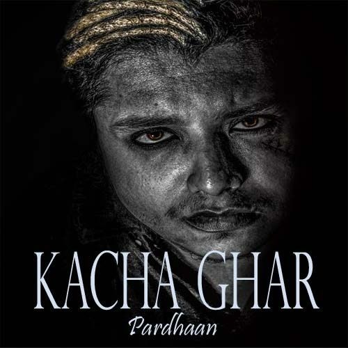 Kacha Ghar Pardhaan Mp3 Song Download