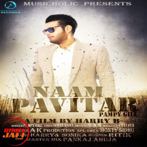 Naam Pavitar Pampy Gill Mp3 Song Download