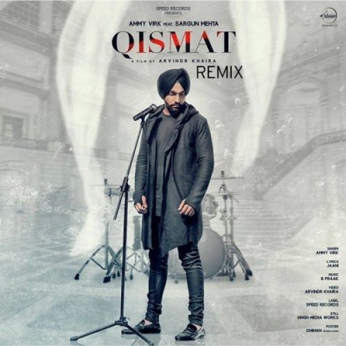 Qismat (Remix) Ammy Virk Mp3 Song Download