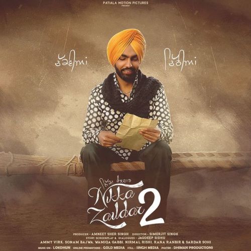 Nikka Zaildar 2 By Ammy Virk, Tarannum Malik and others... full mp3 album