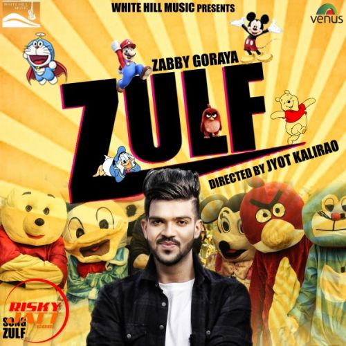 Zulf Zabby Goraya Mp3 Song Download