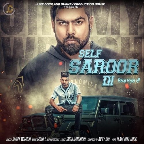 Self Saroor Di Jimmy Wraich Mp3 Song Download