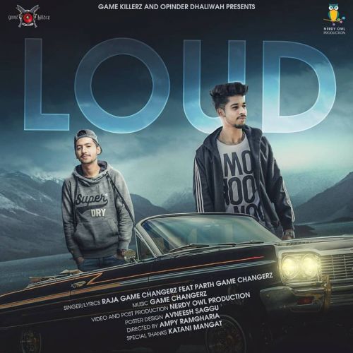 Loud Raja Game Changerz, Parth Game Changerz Mp3 Song Download