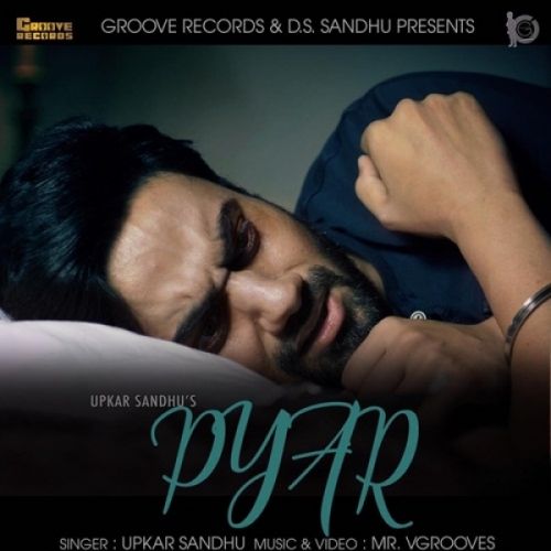 Pyar Upkar Sandhu Mp3 Song Download