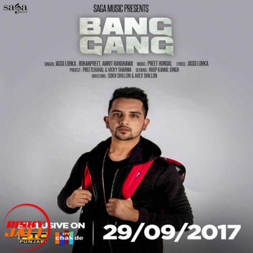 Bang Gang Jassi Lokha, Rohanpreet, Amrit Randhawa Mp3 Song Download