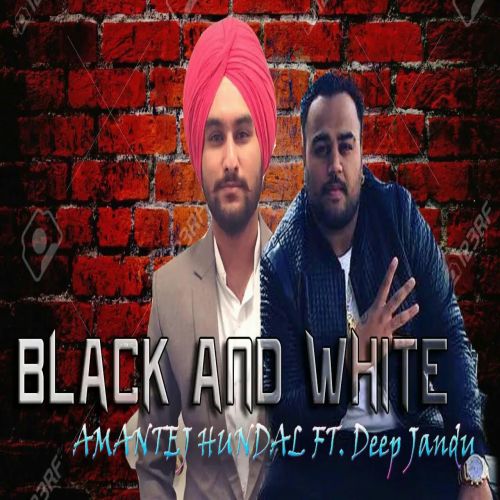 Black And White Amantej Hundal Mp3 Song Download