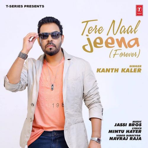 Tere Naal Jeenae Kanth Kaler Mp3 Song Download