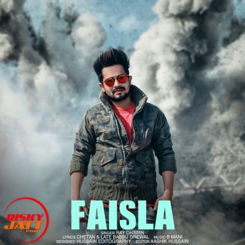 Faisla Ray Dhiman Mp3 Song Download