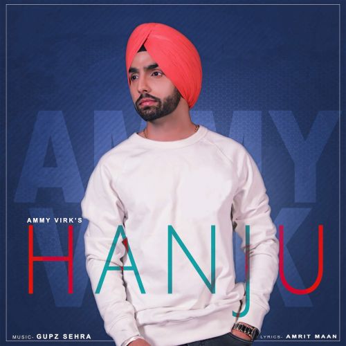 Hanju Ammy Virk Mp3 Song Download